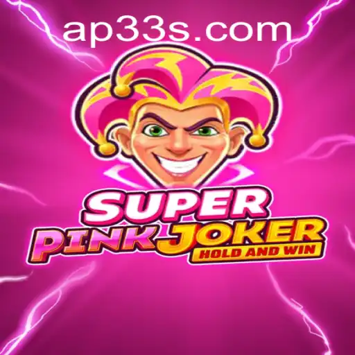 SuperPinkJoker: Unveiling the Thrills and Strategies Behind the Game AP33