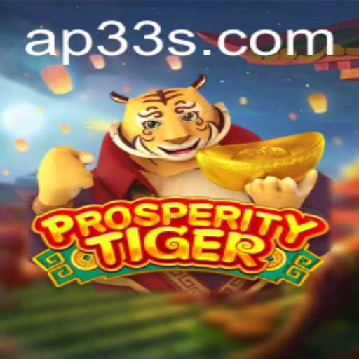 ProsperityTiger: A New Era of Gaming with AP33 Integration